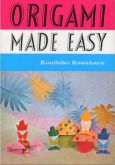 ORIGAMI Made Easy by Kunihiko Kasahara