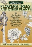 DRAW 50 - FLOWERS, TREES, AND OTHER PLANTS